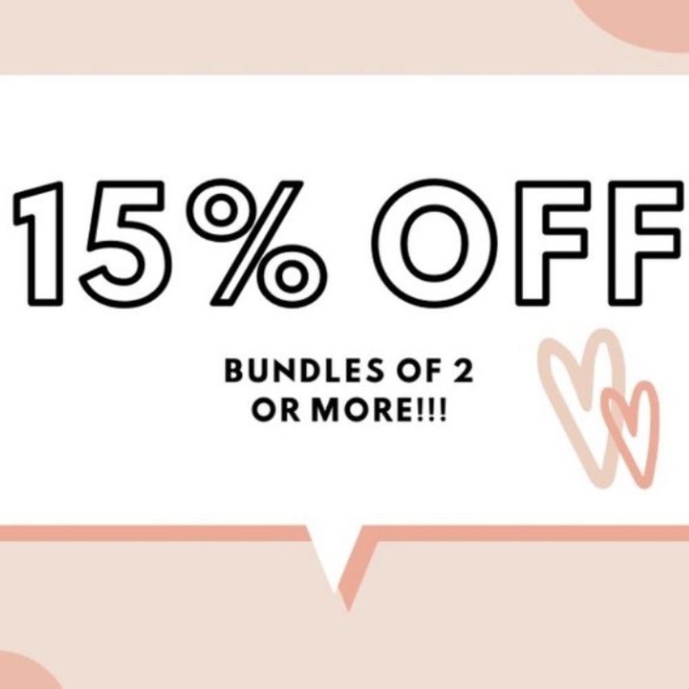 Automatic 15% Off Bundles of 2 or more!